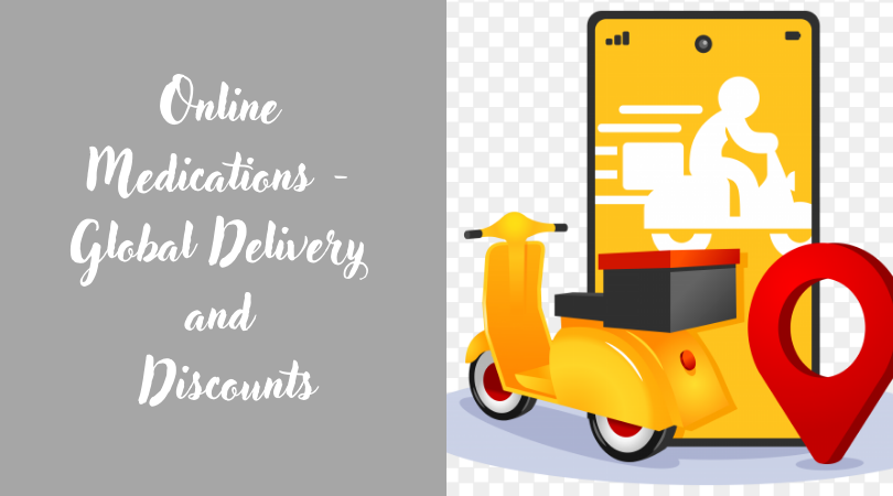 Online Medications - Global Delivery and Discounts